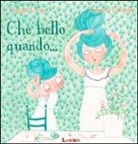 Simona Ciraolo, Angela Freno - Che bello quando