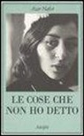 Azar Nafisi - Le cose che non ho detto