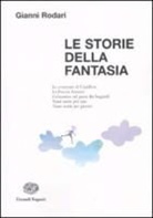Gianni Rodari - Le storie della fantasia