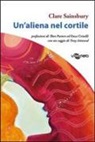 Clare Sainsbury, E. Crivelli, T. Peeters - Un'aliena nel cortile