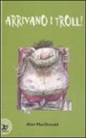 Alan MacDonald, M. Beech - Arrivano i troll!