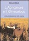 Michel Odent - L'agricoltore e il ginecologo, l'industrializzazione della nascita
