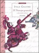 Italo Calvino, E. Luzzati - Il principe granchio e altre fiabe italiane