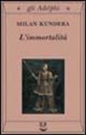 Milan Kundera - L'immortalità