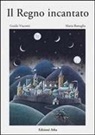 Maria Battaglia, Guido Visconti - Il regno incantato