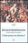 Roald Hoffman - Come pensa un chimico?