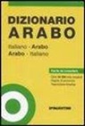 W. Bale, S. Khader, M. Lahoud - Dizionario arabo. Italiano-arabo, arabo-italiano