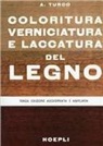 Antonio Turco - Coloritura, verniciatura e laccatura del legno