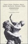 R. Deidier - Persefone. Variazioni sul mito