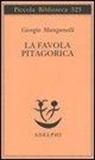 Giorgio Manganelli, A. Cortellessa - La favola pitagorica. Luoghi italiani