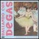 Suzanne Bober, Julie Merberg - Ballando con Degas
