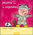Liesbet Slegers - Mattia va all'ospedale
