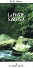 Hella S. Haasse - La fonte nascosta