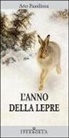 Arto Paasilinna - L' anno della lepre