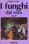 Bruno Cetto - I funghi dal vero