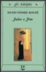 Henri-Pierre Roché, E. Marchi - Jules e Jim