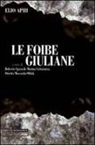 Elio Apih - Le foibe giuliane