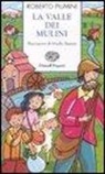 Roberto Piumini, M. Mariani - La valle dei mulini