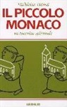 Madeleine Delbrêl - Il piccolo monaco. Un taccuino spirituale