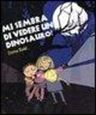 Emma Dodd - Mi sembra di vedere un dinosauro!