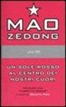 Tse-tung Mao, R. Pisu - Un sole rosso al centro dei nostri cuori. Pensieri dal libretto rosso