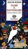 Gianni Rodari, O. Fatucci - Fiabe e fantafiabe