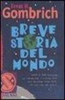 Ernst H. Gombrich, F. Negrin - Breve storia del mondo