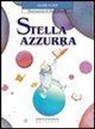 Mario Lodi, L. Boselli - Stella azzurra
