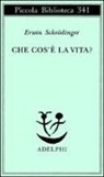 Erwin Schrödinger - Che cos'è la vita? La cellula vivente dal punto di vista fisico