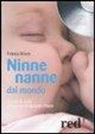 Franco Brera - Ninne nanne dal mondo. «Canti di culla» provenienti da tutti i paesi. Con CD Audio