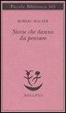 Robert Walser - Storie che danno da pensare