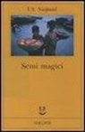 Vidiadhar S. Naipaul - Semi magici