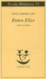 Sören Kierkegaard, A. Cortese - Enten-Eller