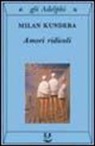 Milan Kundera - Amori ridicoli