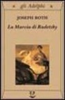 Joseph Roth - La marcia di Radetzky