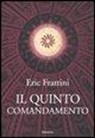 Eric Frattini - Il quinto comandamento