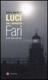 Enrica Simonetti - Luci sull'Adriatico. Fari tra le due sponde