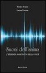 Lorenzo Pierobon, Veronica Vismara - Suoni dell'anima. L'essenza nascosta della voce