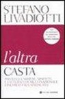 Stefano Livadiotti - L'altra casta