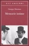 Georges Simenon - Memorie intime, seguite dal libro di Marie-Jo