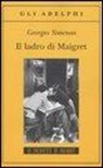 Georges Simenon - Il ladro di Maigret