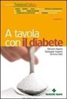Barbara Asprea, Giuseppe Capano, Simona Salò - A tavola con il diabete