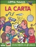 Cinzia Bonci, Agostino Traini - La carta. Con adesivi