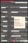 John D. Barrow - Perché il mondo è matematico?