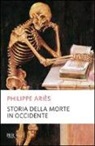 Philippe Ariès - Storia della morte in Occidente