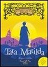 Christianna Brand, E. Ardizzone - Tata Matilda