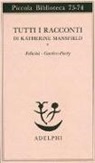 Katherine Mansfield - Tutti i racconti