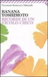 Banana Yoshimoto - Ricordi di un vicolo cieco