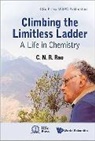 C N R Rao, C N R Rao, C. N. R. Rao - CLIMBING THE LIMITLESS LADDER
