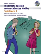 Barbara Hintermeier - Blockflöte spielen - mein schönstes Hobby. Bd.1